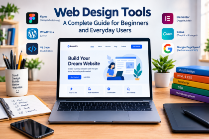 Web Design Tools: A Complete Guide for Beginners and Everyday Users