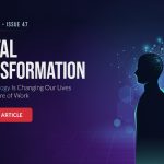 Digital Transformation: How Technology Is Changing Our Lives and the Future of Work