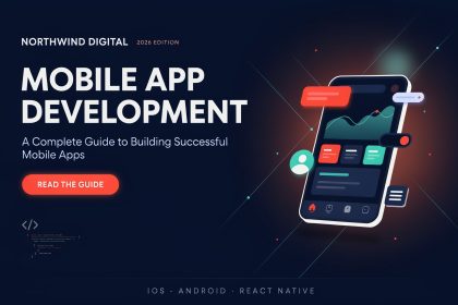 Mobile Application Development Company: A Complete Guide to Building Successful Mobile Apps